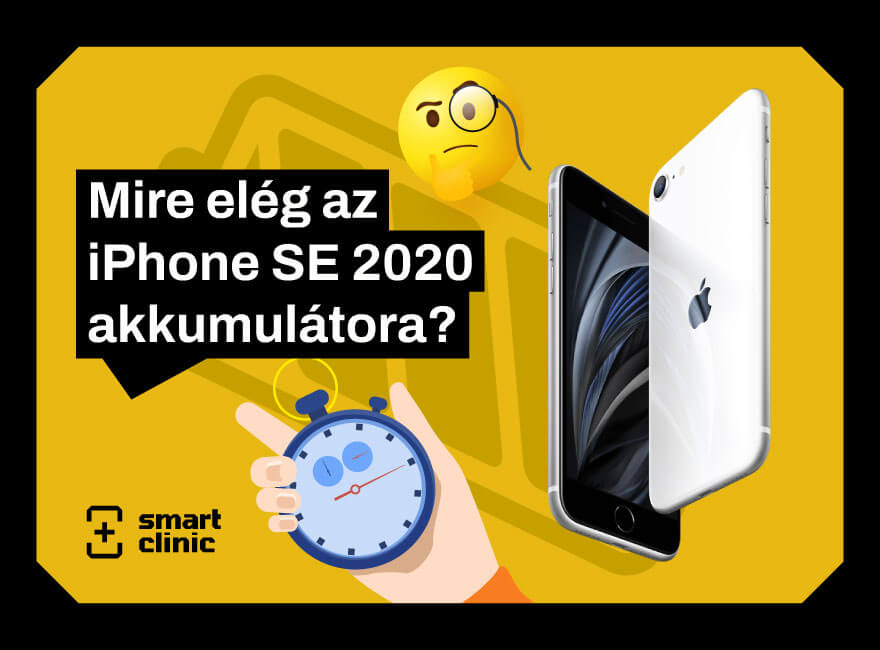 Mire elég az iPhone SE 2020 akkumulátor?